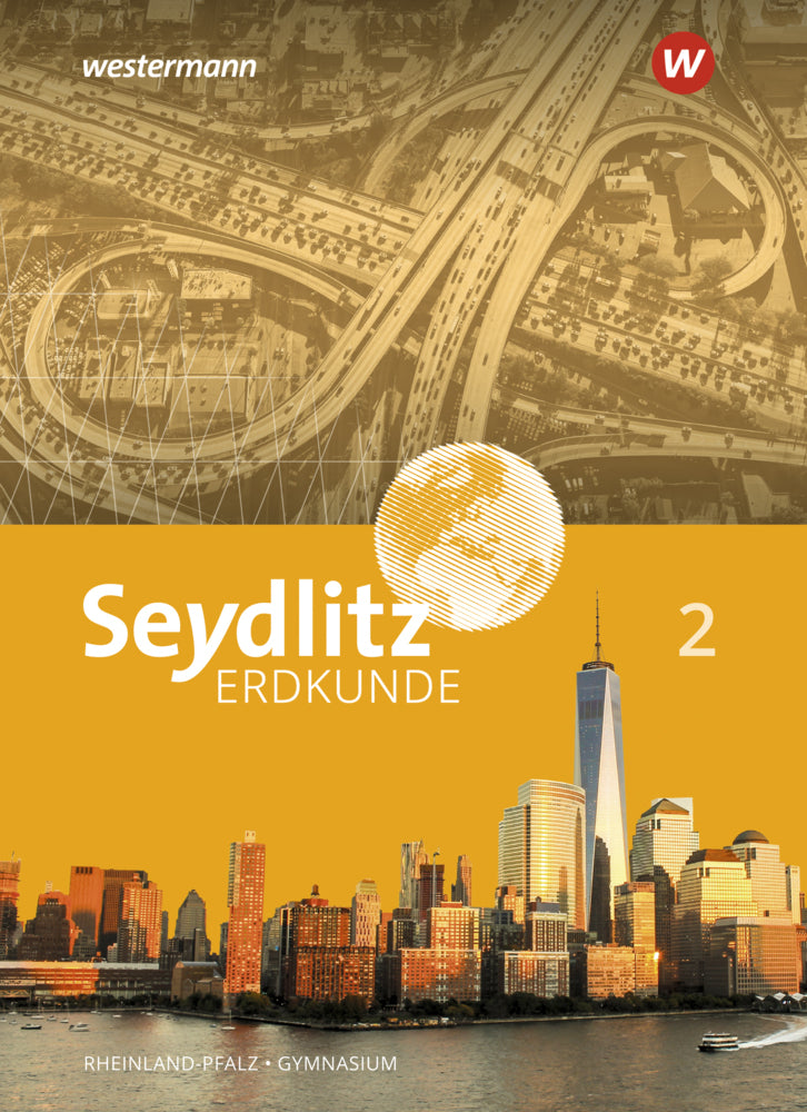 Seydlitz Erdkunde - Ausgabe 2021 für Gymnasien in Rheinland-Pfalz (Andreas Eberth)