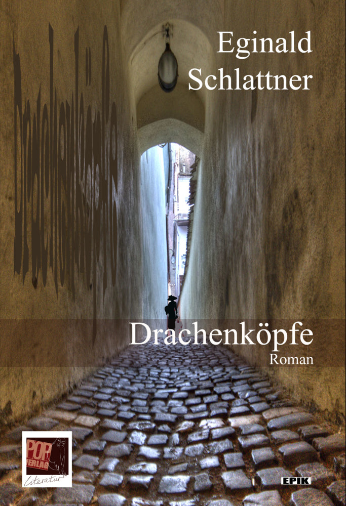 Drachenköpfe (Eginald Schlattner)