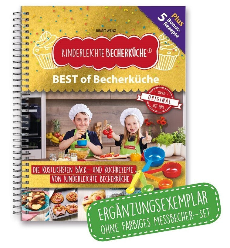 Kinderleichte Becherküche - BEST of Becherküche (Birgit Wenz)