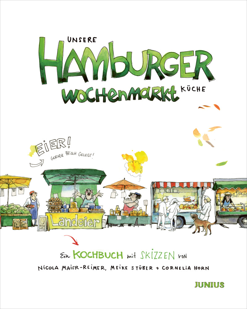 Unsere Hamburger Wochenmarkt-Küche (Nicola Maier-Reimer)
