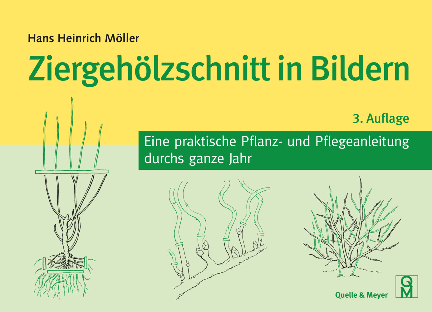 Ziergehölzschnitt in Bildern (Hans Heinrich Möller)