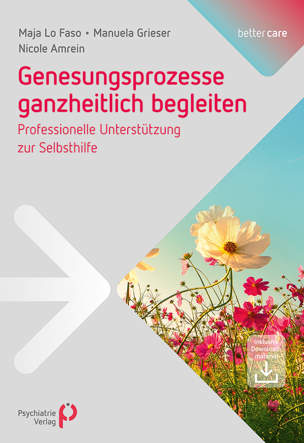 Genesungsprozesse ganzheitlich begleiten (Maja Lo Faso)