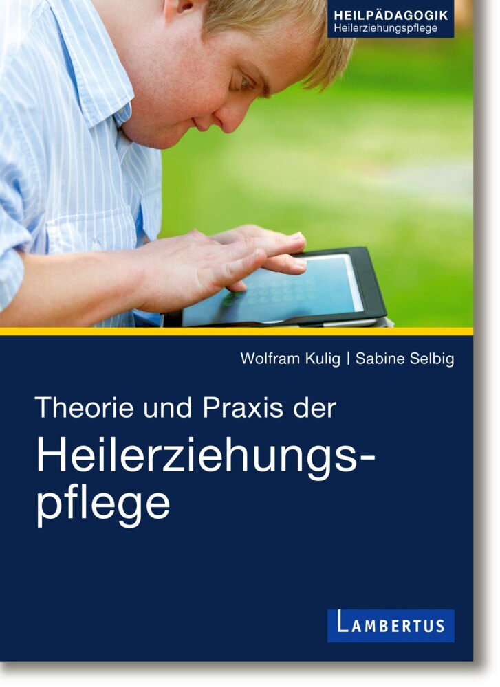Theorie und Praxis der Heilerziehungspflege (Wolfram Kulig)