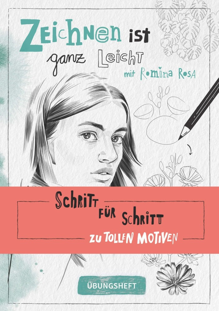Zeichnen ist ganz leicht! Übungsheft (Romina Birzer)
