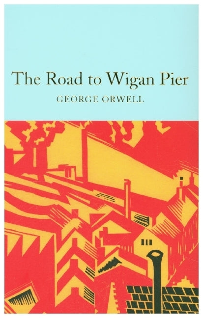 The Road to Wigan Pier (George Orwell)