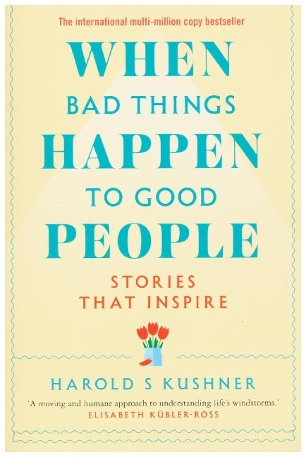 When Bad Things Happen to Good People (Harold Kushner)