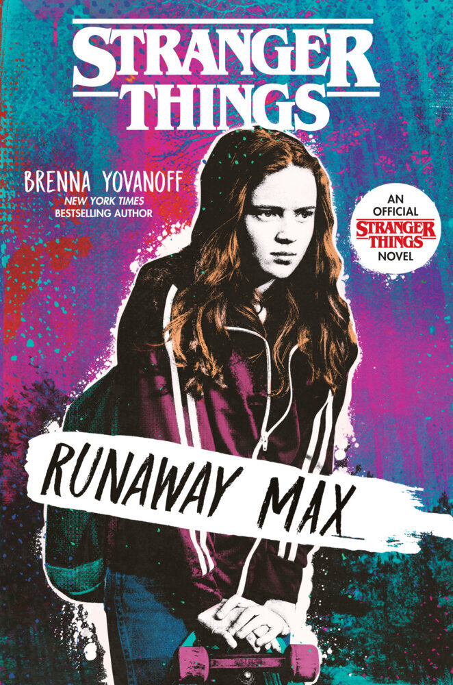 Stranger Things: Runaway Max (Brenna Yovanoff)