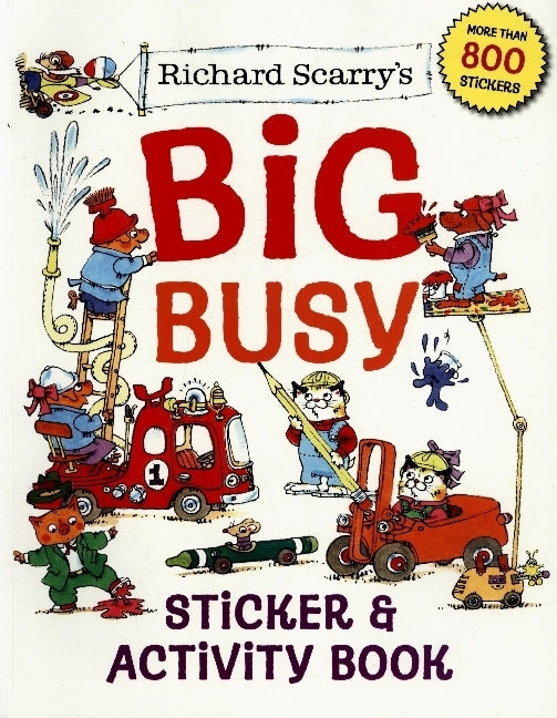 Richard Scarry's Big Busy Sticker & Activity Book (Richard Scarry)