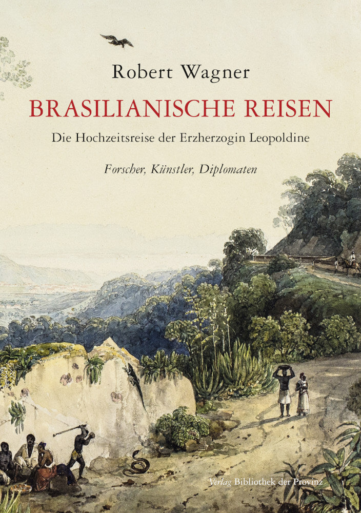 Brasilianische Reisen (Robert Wagner)
