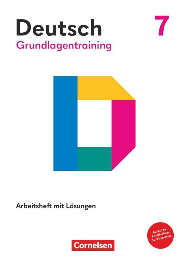Grundlagentraining Deutsch - Sekundarstufe I - 7. Schuljahr (Margarethe Leonis)