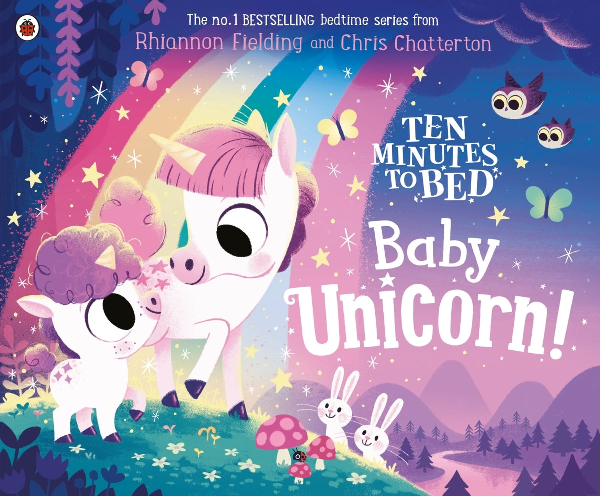 Ten Minutes to Bed: Baby Unicorn (Rhiannon Fielding)