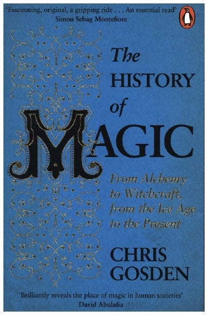 The History of Magic (Chris Gosden)