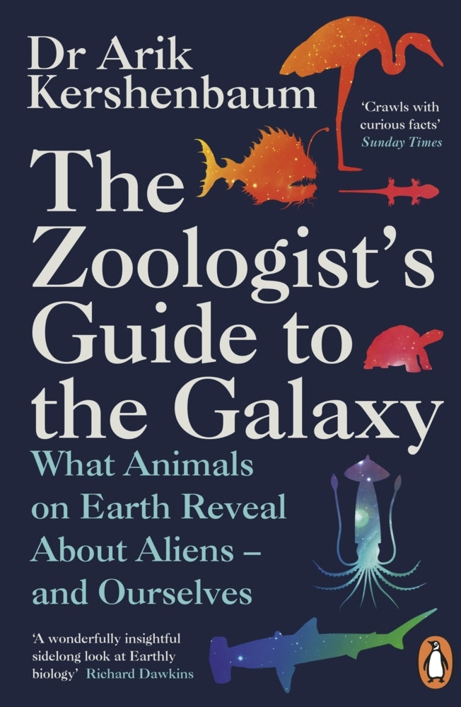 The Zoologist's Guide to the Galaxy (Arik Kershenbaum)