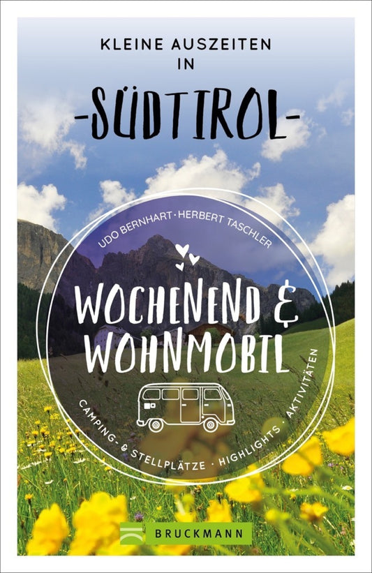 Wochenend und Wohnmobil - Kleine Auszeiten in Südtirol (Udo Bernhart)