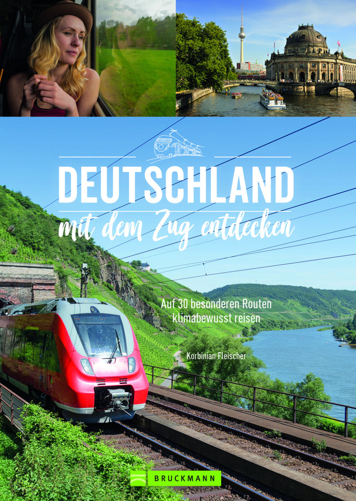Deutschland mit dem Zug entdecken (Korbinian Fleischer)