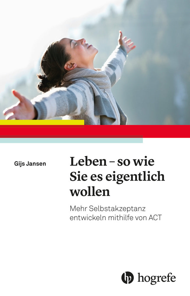 Leben - so wie Sie es eigentlich wollen (Gijs Jansen)