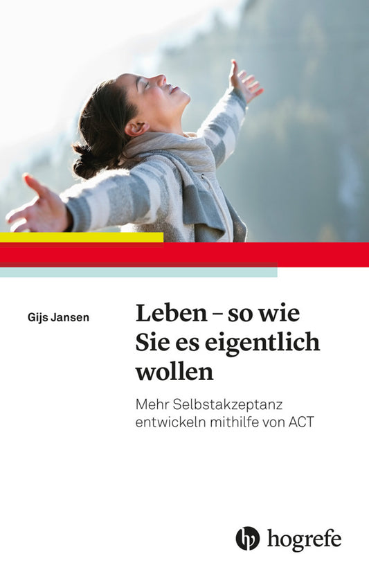 Leben - so wie Sie es eigentlich wollen (Gijs Jansen)