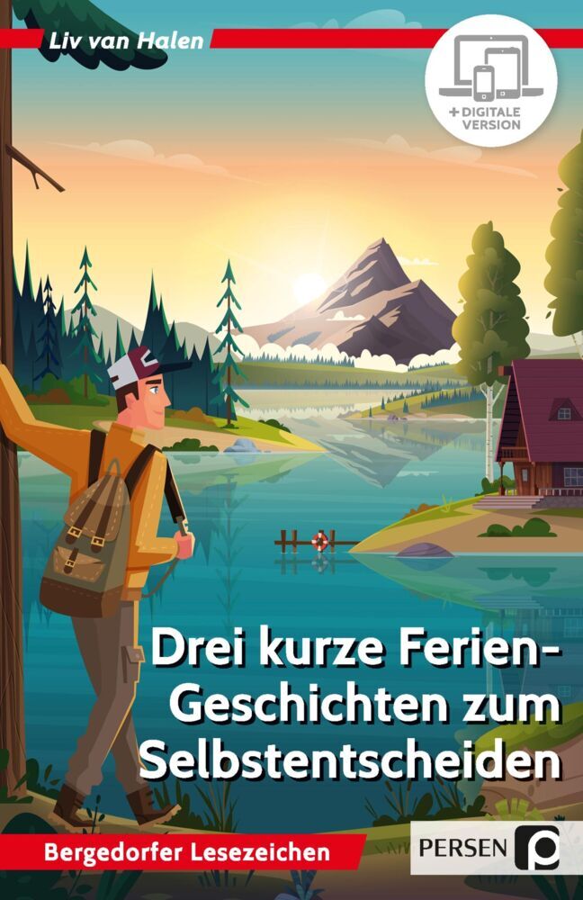 Drei kurze Ferien-Geschichten z. Selbstentscheiden (Liv Von Halen)