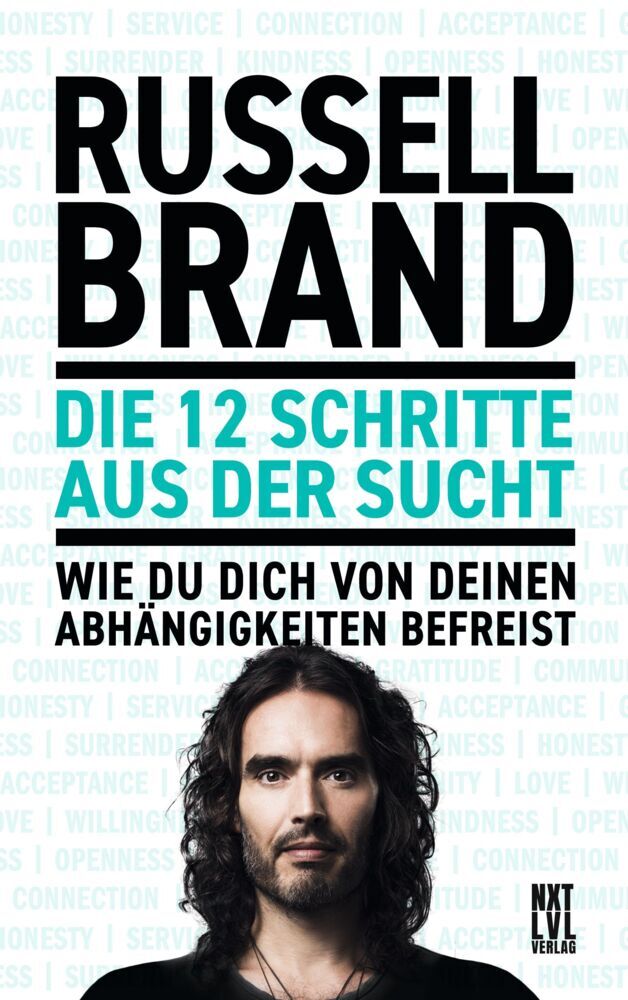 Die 12 Schritte aus der Sucht (Russell Brand)
