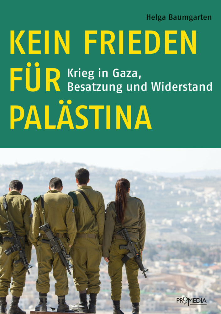 Kein Frieden für Palästina (Helga Baumgarten)