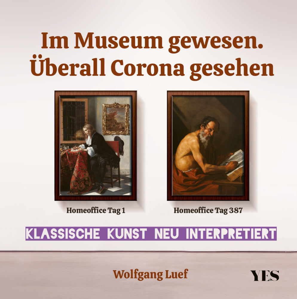 Im Museum gewesen. Überall Corona gesehen (Wolfgang Luef)