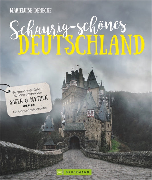 Schaurig-schönes Deutschland (Marieluise Denecke)