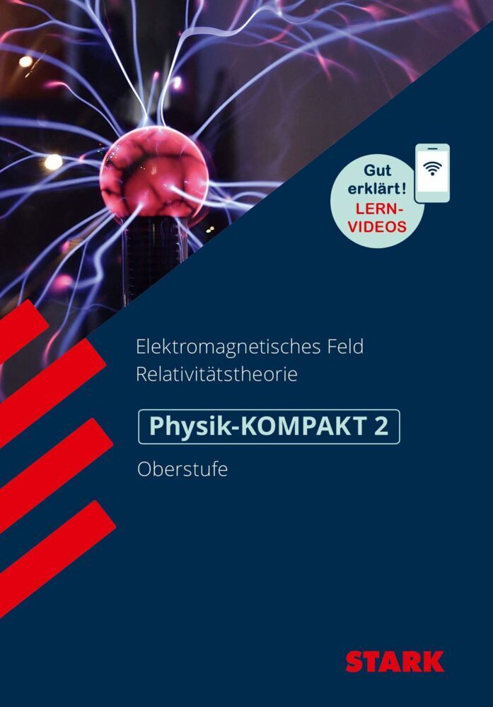 STARK Physik 2 Oberstufe - KOMPAKT - Elektromagnetisches Feld und Relativitätstheorie (Horst Lautenschlager)