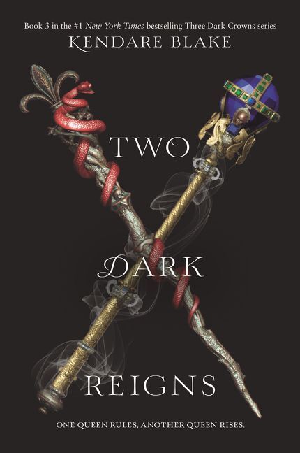 Two Dark Reigns (Kendare Blake)