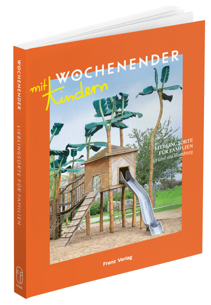 Wochenender: Lieblingsorte für Familien in und um Hamburg (Elisabeth Frenz Frenz)