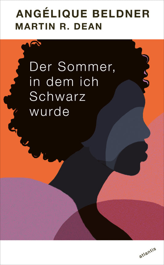 Der Sommer, in dem ich Schwarz wurde (Angélique Beldner)