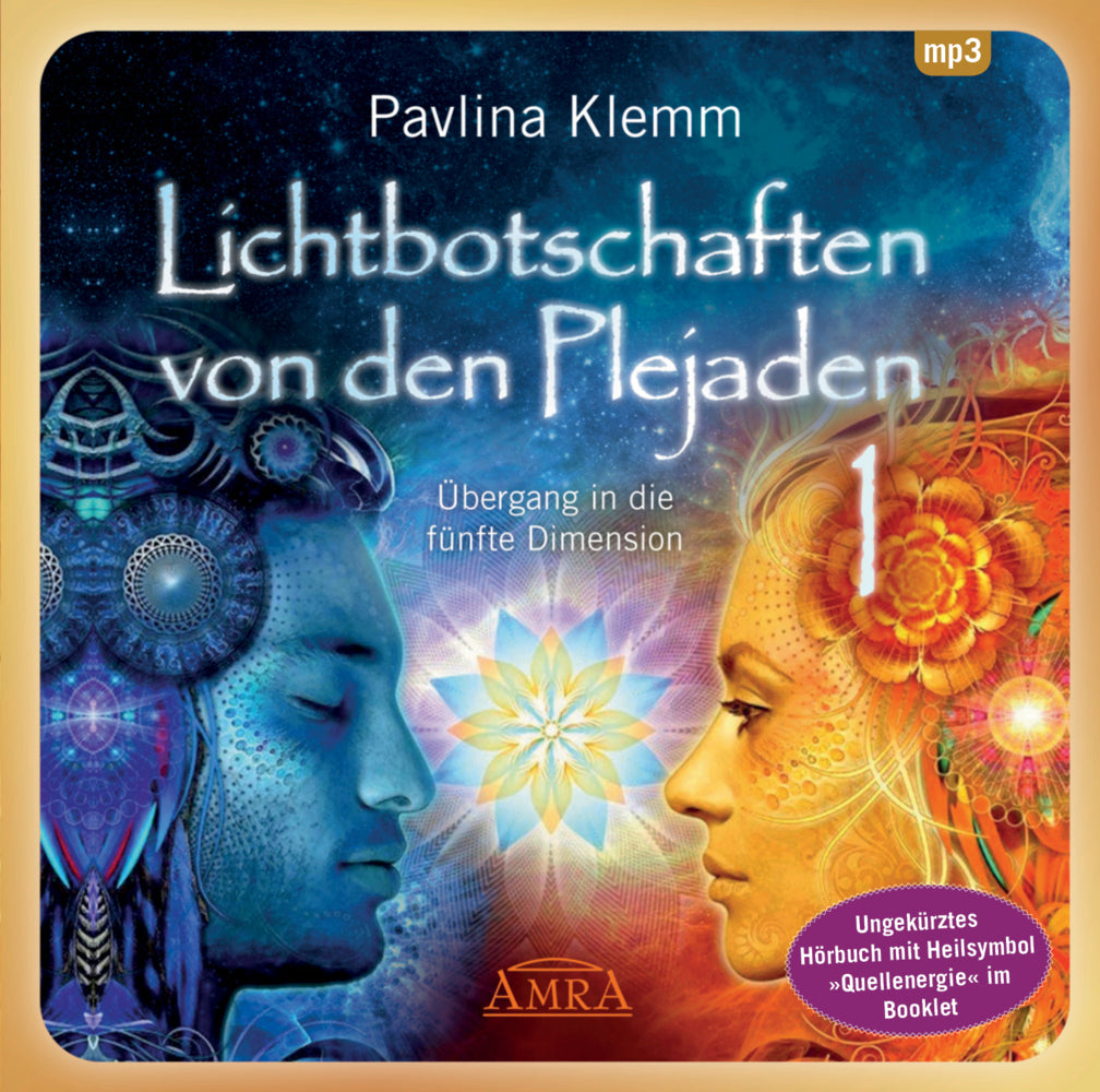 Lichtbotschaften von den Plejaden Band 1 (Ungekürzte Lesung und Heilsymbol "Quellenergie"), 1 Audio-CD, 1 MP3 (Pavlina Klemm)