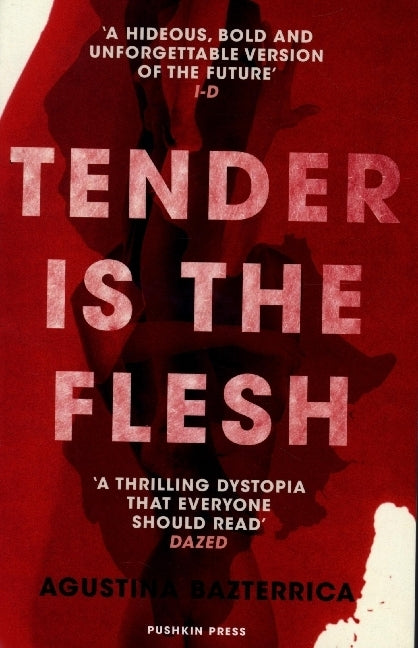 Tender is the Flesh (Agustina Bazterrica)
