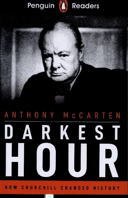 Penguin Readers Level 6: Darkest Hour (ELT Graded Reader) (Anthony Mccarten)