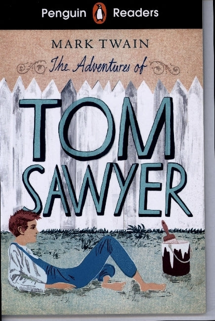 Penguin Readers Level 2: The Adventures of Tom Sawyer (ELT Graded Reader) (Mark Twain)