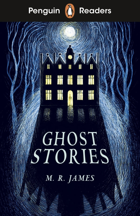 Penguin Readers Level 3: Ghost Stories (ELT Graded Reader) (M. R. James)