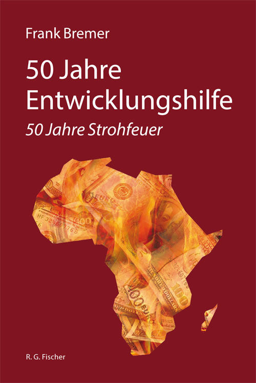50 Jahre Entwicklungshilfe (Frank Bremer)