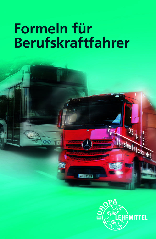 Formeln für Berufskraftfahrer (Helmut Felder)