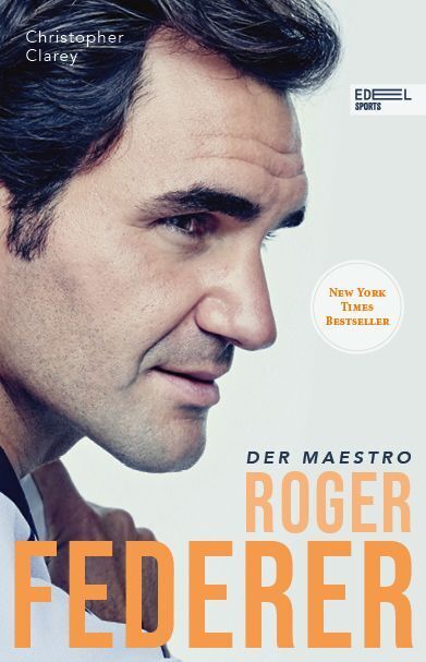 Roger Federer - Der Maestro (Christopher Clarey)