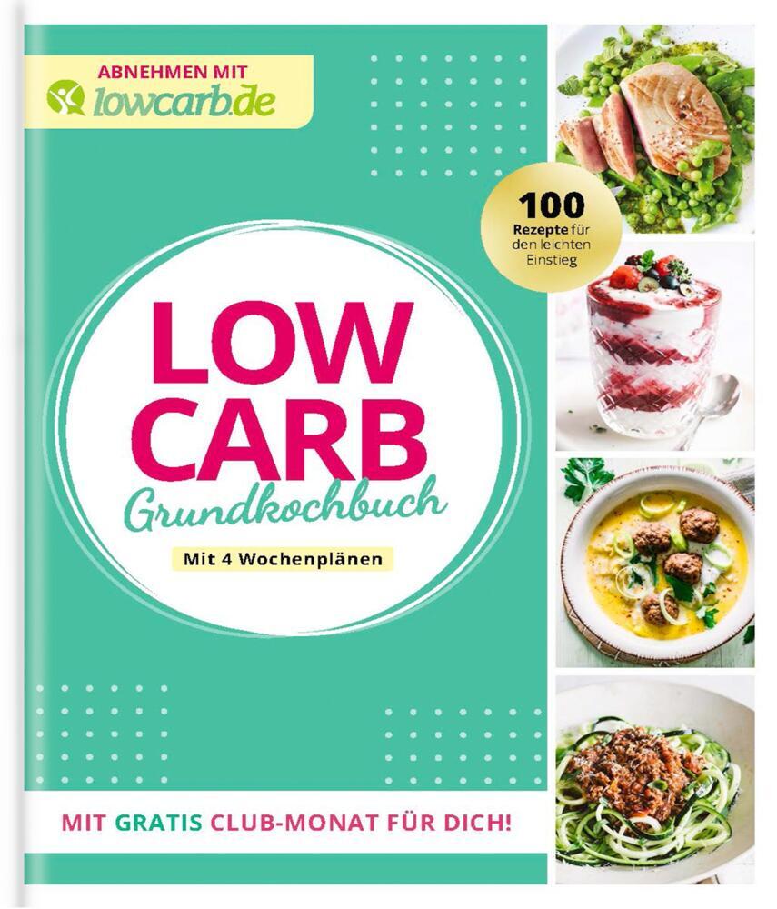 LOW CARB Grundkochbuch (Redaktion Lowcarb.De)