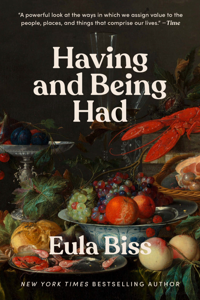 Having and Being Had (Eula Biss)