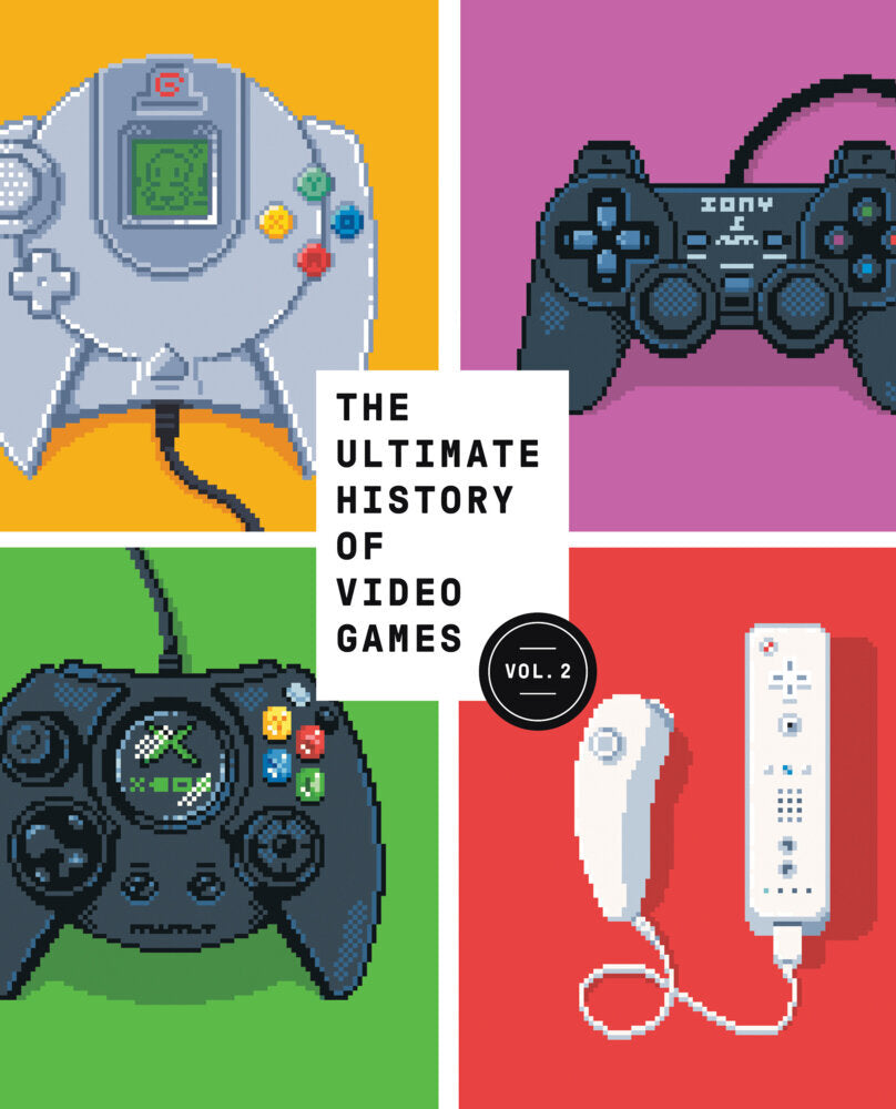 The Ultimate History of Video Games, Volume 2 (Steven L. Kent)
