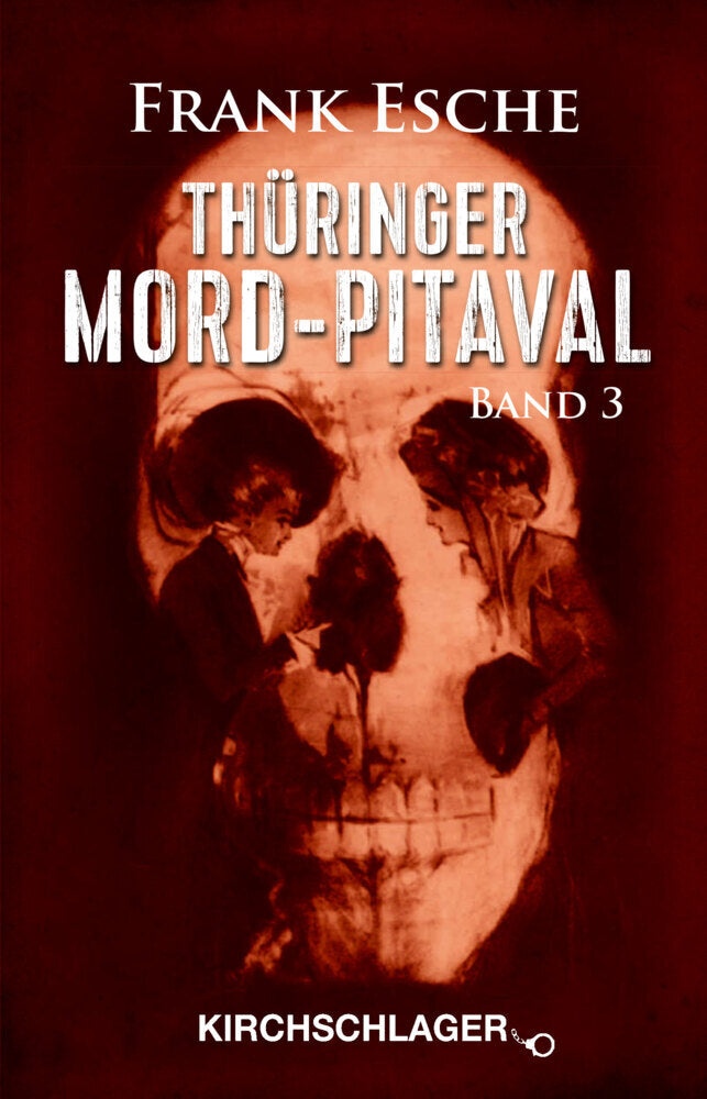 Thüringer Mord-Pitaval III (Frank Esche)