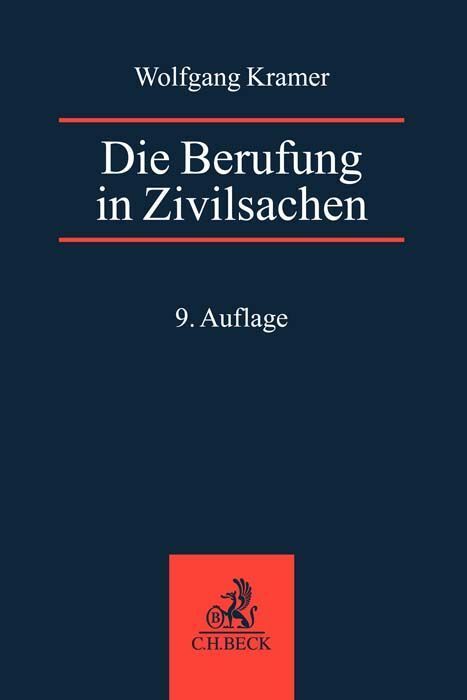 Die Berufung in Zivilsachen (Wolfgang Kramer)