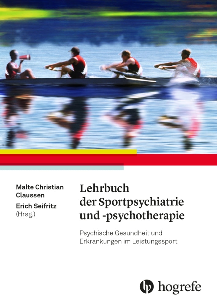 Lehrbuch der Sportpsychiatrie und -psychotherapie (Malte Claussen)