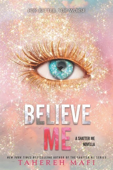 Believe Me (Tahereh Mafi)