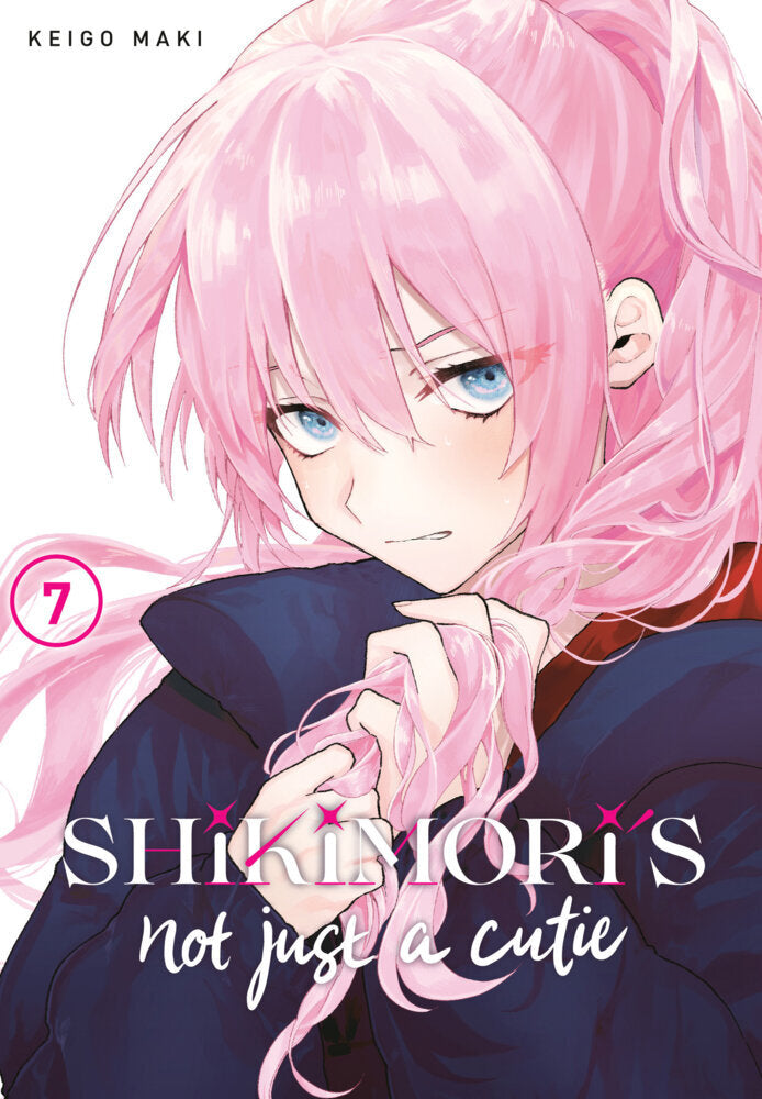 Shikimori's Not Just a Cutie 7 (Keigo Maki)