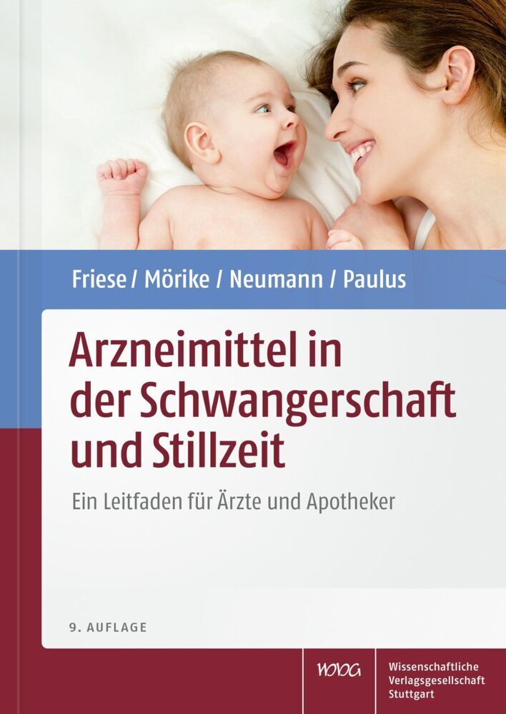 Arzneimittel in der Schwangerschaft und Stillzeit (Klaus Friese)