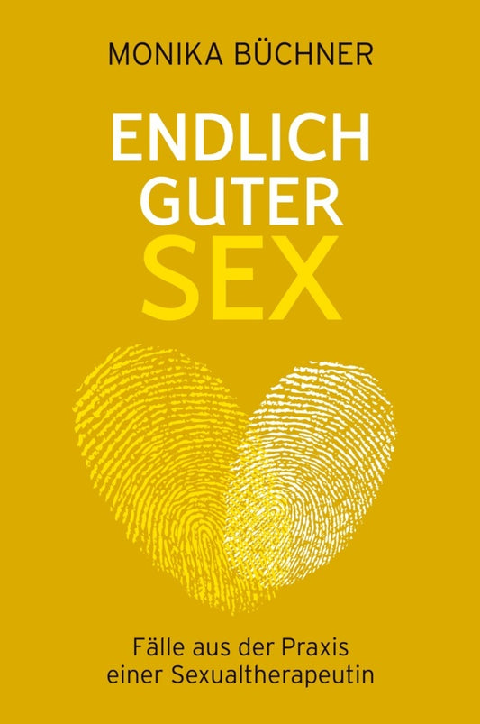 Endlich guter Sex (Monika Büchner)