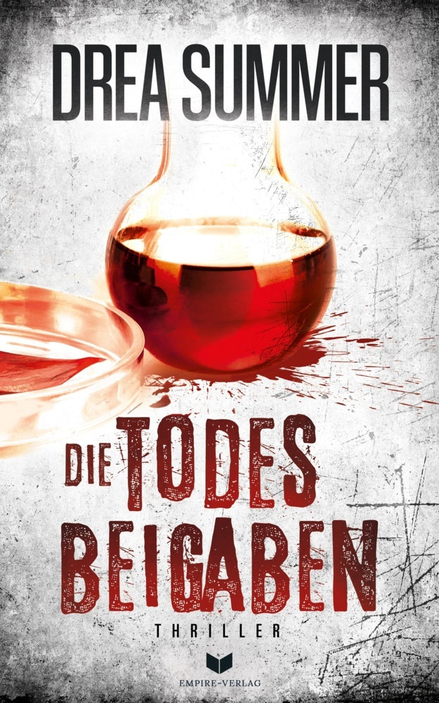 Die Todesbeigaben: Thriller (Drea Summer)