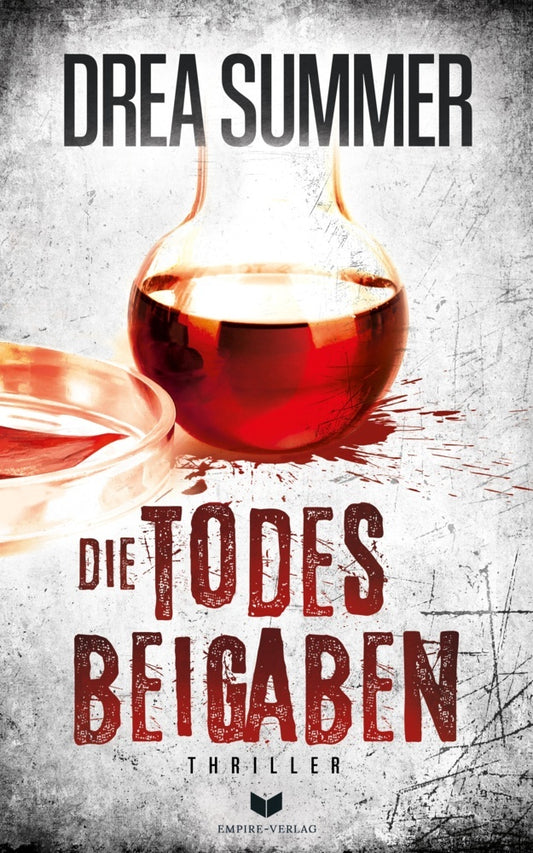 Die Todesbeigaben: Thriller (Drea Summer)